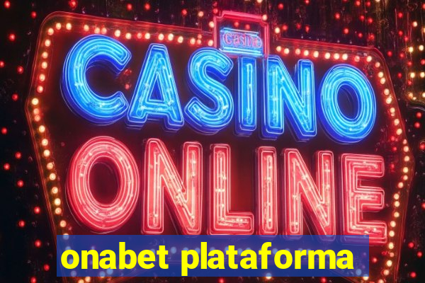 onabet plataforma